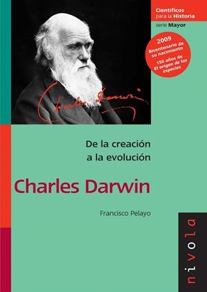 CHARLES DARWIN.DE LA CREACION A LA EVOLUCION | 9788492493210 | PELAYO,FRANCISCO | Libreria Geli - Librería Online de Girona - Comprar libros en catalán y castellano