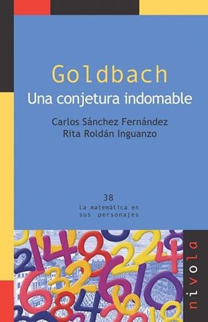 GOLDBACH.UNA CONJETURA INDOMABLE | 9788492493449 | SANCHEZ,CARLOS/ROLDAN,RITA | Libreria Geli - Librería Online de Girona - Comprar libros en catalán y castellano