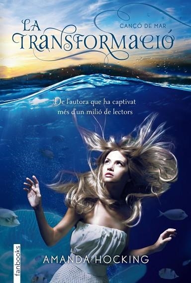 LA TRANSFORMACIÓ | 9788415745020 | HOCKING,AMANDA | Libreria Geli - Librería Online de Girona - Comprar libros en catalán y castellano