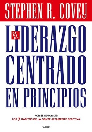 EL LIDERAZGO CENTRADO EN PRINCIPIOS | 9788449328404 | COVEY,STEPHEN R. (1932-2012) | Libreria Geli - Librería Online de Girona - Comprar libros en catalán y castellano