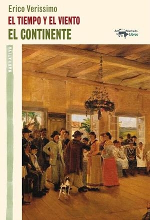 EL TIEMPO Y EL VIENTO.EL CONTINENTE | 9788477748458 | VERISSIMO,ERICO | Libreria Geli - Librería Online de Girona - Comprar libros en catalán y castellano