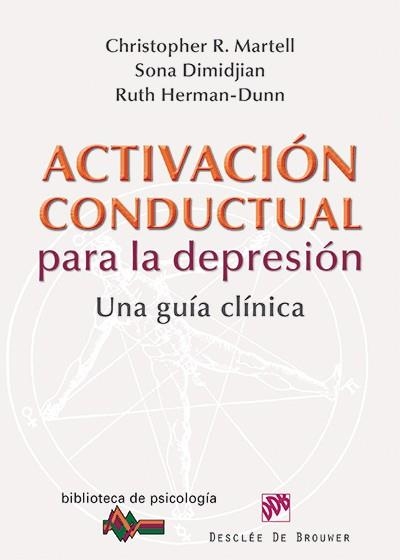 ACTIVACIÓN CONDUCTUAL PARA LA DEPRESIÓN | 9788433026217 | A.A.D.D. | Llibreria Geli - Llibreria Online de Girona - Comprar llibres en català i castellà
