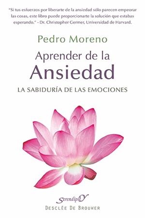APRENDER DE LA ANSIEDAD.LA SABIDURIA DE LAS EMCIONES | 9788433026248 | MORENO GIL,PEDRO | Libreria Geli - Librería Online de Girona - Comprar libros en catalán y castellano
