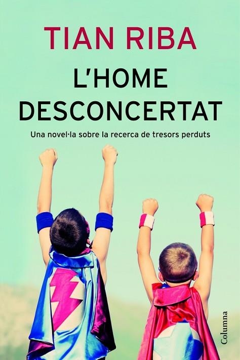 L'HOME DESCONCERTAT | 9788466414043 | RIBA,TIAN  | Libreria Geli - Librería Online de Girona - Comprar libros en catalán y castellano