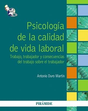 PSICOLOGÍA DE LA CALIDAD DE VIDA LABORAL | 9788436828573 | DURO MARTÍN,ANTONIO | Libreria Geli - Librería Online de Girona - Comprar libros en catalán y castellano