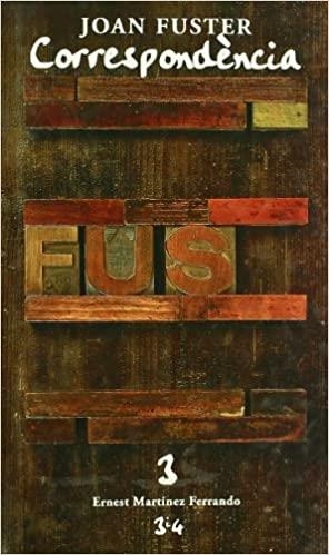 CORRESPONDENCIA-3 | 9788475025889 | FUSTER,JOAN | Libreria Geli - Librería Online de Girona - Comprar libros en catalán y castellano