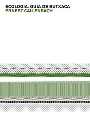 ECOLOGIA.GUIA DE BUTXACA | 9788475029030 | CALLENBACH,ERNEST | Libreria Geli - Librería Online de Girona - Comprar libros en catalán y castellano