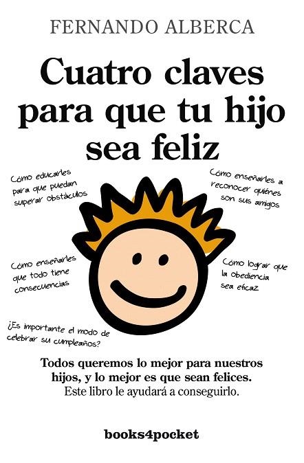 CUATRO CLAVES PARA QUE TU HIJO SEA FELIZ | 9788415139836 | ALBERCA,FERNANDO | Llibreria Geli - Llibreria Online de Girona - Comprar llibres en català i castellà