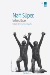 NAÍF.SUPER | 9788415717317 | LOE,ERLEND | Libreria Geli - Librería Online de Girona - Comprar libros en catalán y castellano