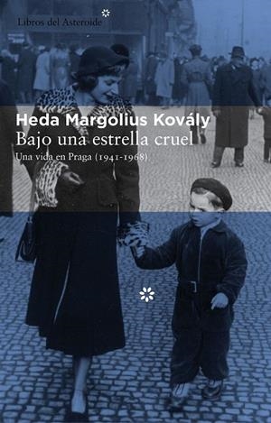 BAJO UNA ESTRELLA CRUEL | 9788415625261 | MARGOLIUS KOVÁLY,HEDA | Llibreria Geli - Llibreria Online de Girona - Comprar llibres en català i castellà