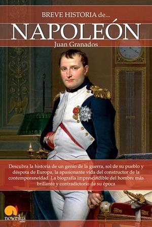BREVE HISTORIA DE NAPOLEON | 9788499674650 | GRANADOS,JUAN | Libreria Geli - Librería Online de Girona - Comprar libros en catalán y castellano