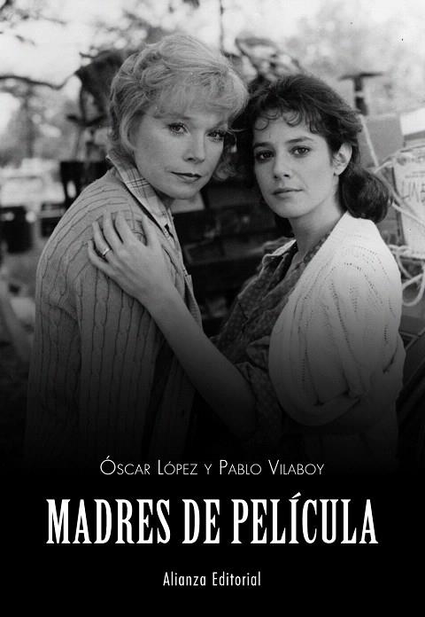 MADRES DE PELÍCULA | 9788420675190 | LÓPEZ,ÓSCAR/VILABOY,PABLO | Libreria Geli - Librería Online de Girona - Comprar libros en catalán y castellano