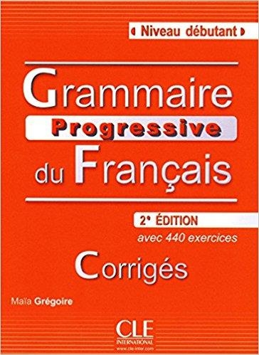 GRAMMAIRE PROGRESSIVE DU FRANÇAIS(NIVEAU DEBUTANT AVEC 440 EXERCICES.CORRIGES.2ª EDITION 2011) | 9782090381153 | GREGOIRE,MAIA | Llibreria Geli - Llibreria Online de Girona - Comprar llibres en català i castellà