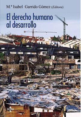 EL DERECHO HUMANO AL DESARROLLO | 9788430957460 | GARRIDO GÓMEZ,Mª ISABEL (EDITORA) | Llibreria Geli - Llibreria Online de Girona - Comprar llibres en català i castellà