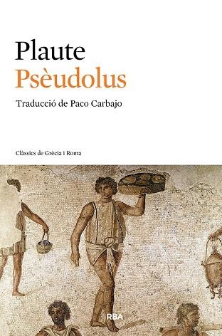 PSÈUDOLUS | 9788482646145 | PLAUTE | Libreria Geli - Librería Online de Girona - Comprar libros en catalán y castellano