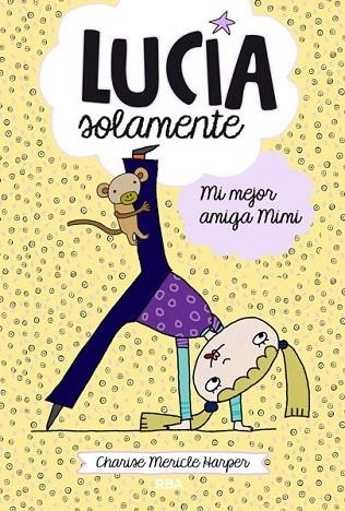 LUCÍA SOLAMENTE.MI MEJOR AMIGA MIMI | 9788427204003 | MERICLE HARPER,CHARISSE | Libreria Geli - Librería Online de Girona - Comprar libros en catalán y castellano