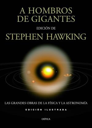 A HOMBROS DE GIGANTES ILUSTRADO | 9788498923612 | HAWKING,S | Libreria Geli - Librería Online de Girona - Comprar libros en catalán y castellano