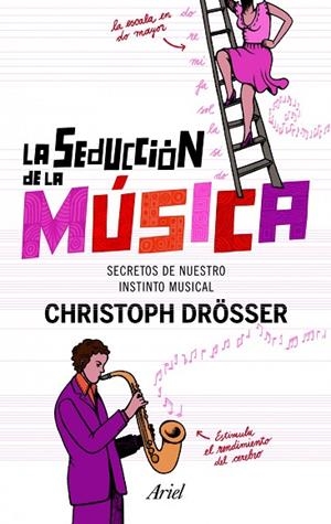 LA SEDUCCIÓN DE LA MÚSICA | 9788434400993 | DRÖSSER,C | Libreria Geli - Librería Online de Girona - Comprar libros en catalán y castellano
