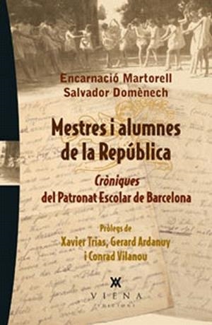 MESTRES I ALUMNES DE LA REPÚBLICA | 9788483307182 | MARTORELL, ENCARNACIÓ/DOMÈNECH,SALVADOR | Libreria Geli - Librería Online de Girona - Comprar libros en catalán y castellano