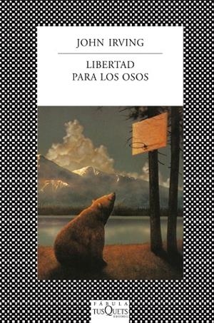 LIBERTAD PARA LOS OSOS | 9788483835432 | IRVING,JOHN | Llibreria Geli - Llibreria Online de Girona - Comprar llibres en català i castellà