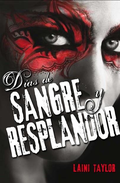 DIAS DE SANGRE Y RESPLANDOR | 9788420413969 | TAYLOR,LAINI | Libreria Geli - Librería Online de Girona - Comprar libros en catalán y castellano