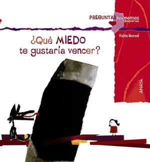 QUÉ MIEDO TE GUSTARÍA VENCER? | 9788467840377 | MONREAL,VIOLETA | Llibreria Geli - Llibreria Online de Girona - Comprar llibres en català i castellà