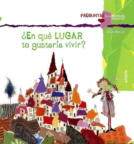 EN QUÉ LUGAR TE GUSTARÍA VIVIR? | 9788467840346 | MONREAL,VIOLETA | Libreria Geli - Librería Online de Girona - Comprar libros en catalán y castellano