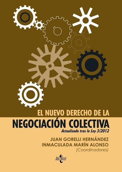 EL NUEVO DERECHO DE LA NEGOCIACIÓN COLECTIVA | 9788430956012 | GORELLI,JUAN/MARÍN,INMACULADA/BARRIOS,GUILLERMO/GUTIÉRREZ | Libreria Geli - Librería Online de Girona - Comprar libros en catalán y castellano