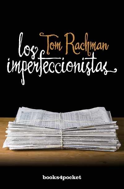 LOS IMPERFECCIONISTAS | 9788415139713 | RACHMAN,TOM | Libreria Geli - Librería Online de Girona - Comprar libros en catalán y castellano