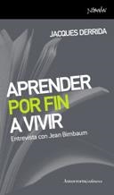 APRENDER POR FIN A VIVIR.ENTREVISTA CON JEAN BIRNBAUM | 9788461090013 | DERRIDA,JACQUES | Llibreria Geli - Llibreria Online de Girona - Comprar llibres en català i castellà