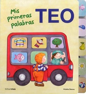 TEO.MIS PRIMERAS PALABRAS | 9788408103301 | Libreria Geli - Librería Online de Girona - Comprar libros en catalán y castellano