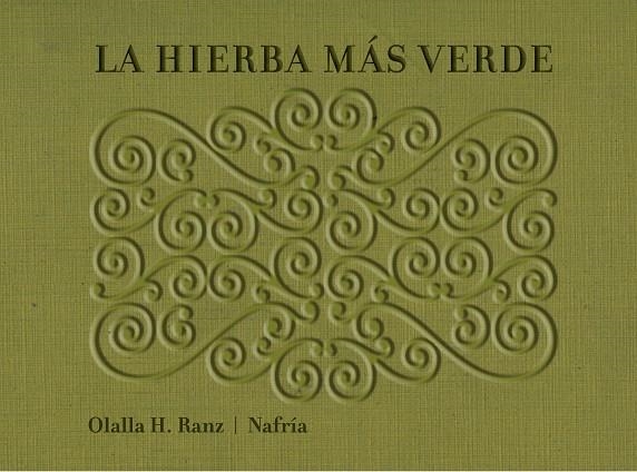 LA HIERBA MAS VERDE | 9788493941482 | RANZ,OLALIA H. | Libreria Geli - Librería Online de Girona - Comprar libros en catalán y castellano