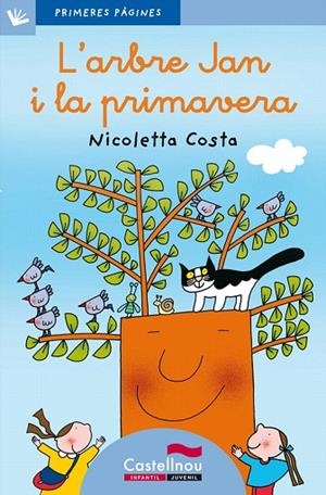 L'ARBRE JAN I LA PRIMAVERA(LLETRA LLIGADA) | 9788489625853 | COSTA,NICOLETTA | Libreria Geli - Librería Online de Girona - Comprar libros en catalán y castellano