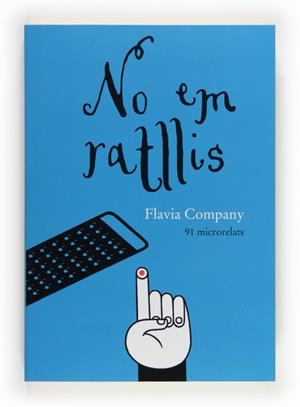 NO EM RATLLIS | 9788466132022 | COMPANY,FLAVIA | Llibreria Geli - Llibreria Online de Girona - Comprar llibres en català i castellà