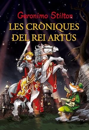 LES AVENTURES DEL REI ARTÚS | 9788415697923 | STILTON,GERONIMO | Llibreria Geli - Llibreria Online de Girona - Comprar llibres en català i castellà