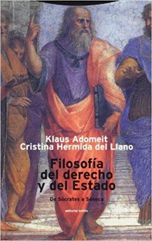 FILOSOFIA DEL DERECHO Y DEL ESTADO.DE SOCRATES A SENECA | 9788481642889 | ADOMEIT,KLAUS/HERMIDA DE LLANO,CRISTINA | Libreria Geli - Librería Online de Girona - Comprar libros en catalán y castellano