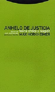 ANHELO DE JUSTICIA.TEORIA CRITICA Y RELIGION | 9788481644005 | HORKHEIMER,MAX | Libreria Geli - Librería Online de Girona - Comprar libros en catalán y castellano