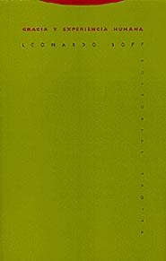 GRACIA Y EXPERIENCIA HUMANA | 9788481644982 | BOFF,LEONARDO | Libreria Geli - Librería Online de Girona - Comprar libros en catalán y castellano
