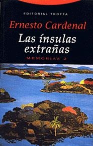 LAS INSULAS EXTRAÑAS.MEMORIAS 2 | 9788481645439 | CARDENAL,ERNESTO | Libreria Geli - Librería Online de Girona - Comprar libros en catalán y castellano