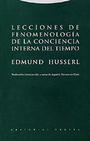 LECCIONES DE FENOMENOLOGIA DE LA CONCIENCIA INTERNA DEL TIEMPO | 9788481645675 | HUSSERL,EDMUND | Libreria Geli - Librería Online de Girona - Comprar libros en catalán y castellano