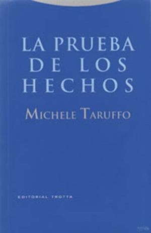 LA PRUEBA DE LOS HECHOS | 9788481645347 | TARUFFO,MICHELE | Libreria Geli - Librería Online de Girona - Comprar libros en catalán y castellano