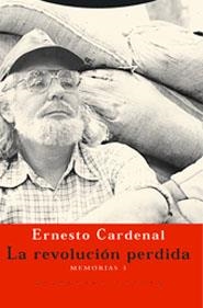 LA REVOLUCION PERDIDA.MEMORIAS-3 | 9788481646757 | CARDENAL,ERNESTO | Llibreria Geli - Llibreria Online de Girona - Comprar llibres en català i castellà