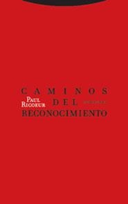 CAMINOS DEL RECONOCIMIENTO | 9788481647754 | RICOEUR,PAUL | Libreria Geli - Librería Online de Girona - Comprar libros en catalán y castellano
