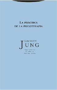 LA PRACTICA DE LA PSICOTERAPIA. | 9788481648126 | JUNG,CARL GUSTAV | Llibreria Geli - Llibreria Online de Girona - Comprar llibres en català i castellà