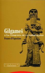 GILGAMES O LA CONQUISTA DE LA INMORTALIDAD | 9788481649383 | D'AGOSTINO,FRANCO | Libreria Geli - Librería Online de Girona - Comprar libros en catalán y castellano