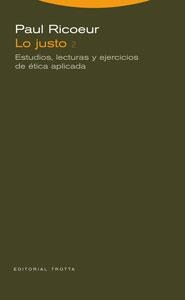 LO JUSTO-2.ESTUDIOS,LECTURAS Y EJERCICIOS DE ETICA APLICADA | 9788481649666 | RICOEUR,PAUL | Libreria Geli - Librería Online de Girona - Comprar libros en catalán y castellano