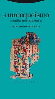 EL MANIQUEISMO.ESTUDIO INTRODUCTORIO | 9788481649895 | BERMEJO RUBIO,FERNANDO | Libreria Geli - Librería Online de Girona - Comprar libros en catalán y castellano