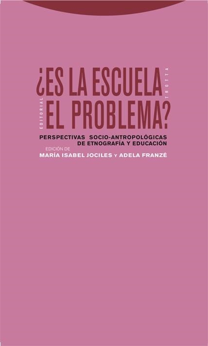 ES LA ESCUELA EL PROBLEMA? | 9788498790078 | JOCILES,MARIA ISABEL/FRANZE,ADELA | Libreria Geli - Librería Online de Girona - Comprar libros en catalán y castellano