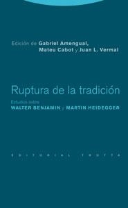 RUPTURA DE LA TRADICION | 9788481649758 | AMENGUAL,GRABRIEL.CABOT,MATEU,L.VERMAL,JUAN (ED) | Libreria Geli - Librería Online de Girona - Comprar libros en catalán y castellano