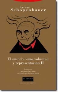 EL MUNDO COMO VOLUNTAD Y REPRESENTACION-2 (EDICIO NOVA) | 9788498790795 | SCHOPENHAUER.ARTHUR | Libreria Geli - Librería Online de Girona - Comprar libros en catalán y castellano